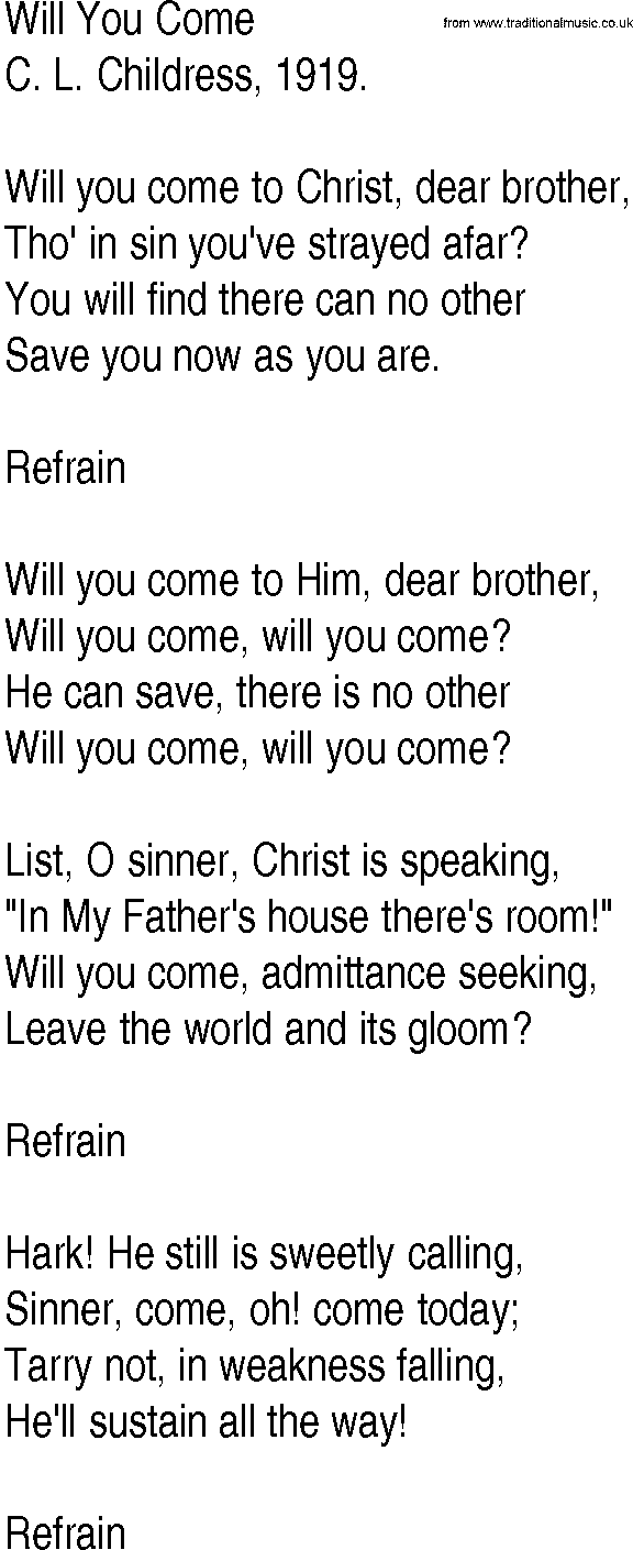 Hymn and Gospel Song: Will You Come by C L Childress lyrics