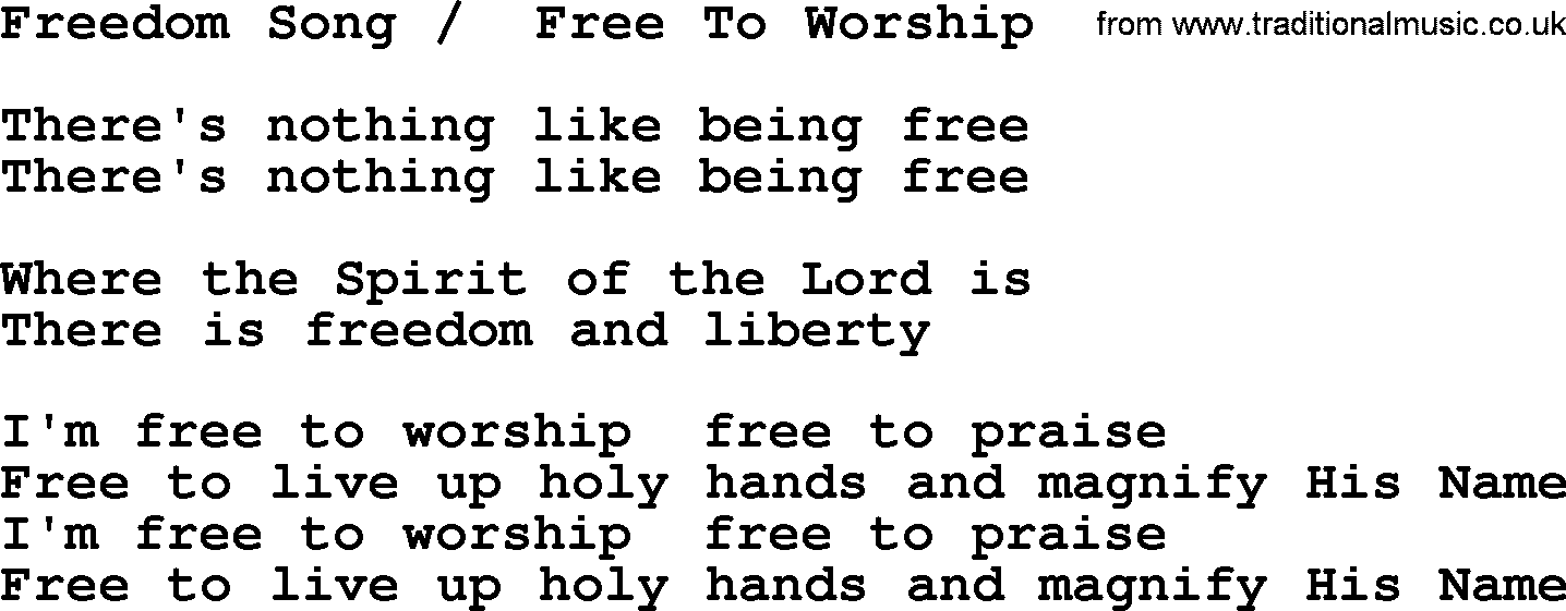 Apostolic & Pentecostal Hymns and Songs, Hymn: Freedom Song _  Free To Worship lyrics and PDF