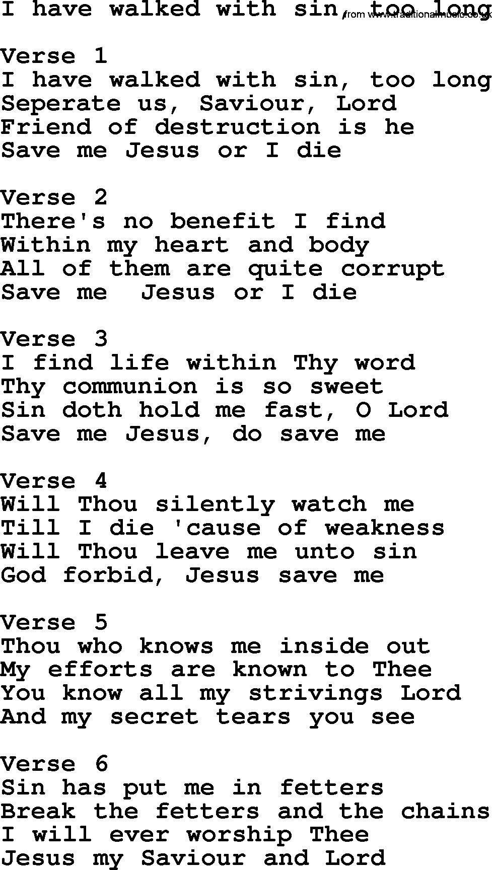 Apostolic and Pentecostal Hymns and Gospel Songs, Hymn: I Have Walked With Sin, Too Long, Christian lyrics and PDF