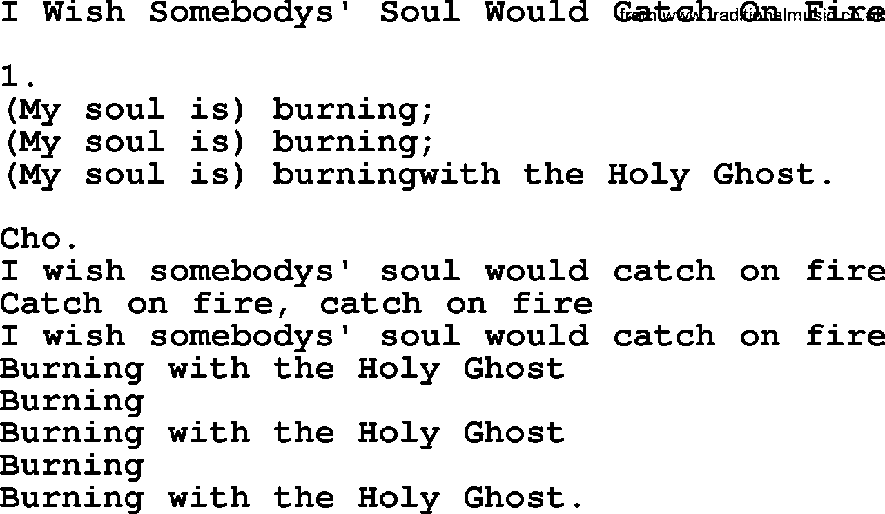 Apostolic & Pentecostal Hymns and Songs, Hymn: I Wish Somebodys' Soul Would Catch On Fire lyrics and PDF