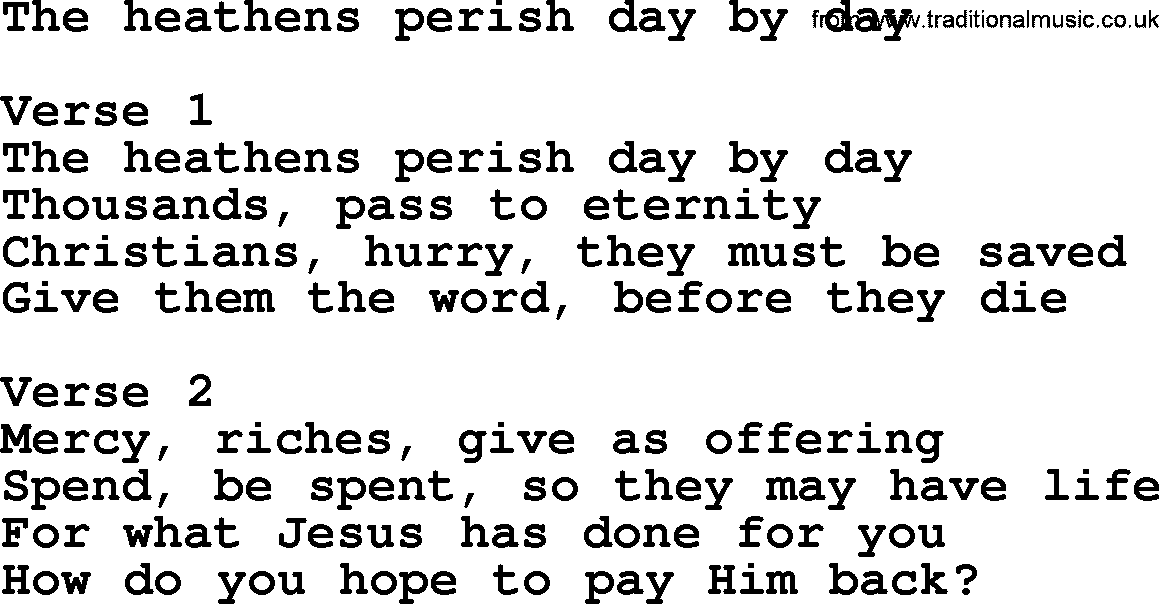 Apostolic and Pentecostal Hymns and Gospel Songs, Hymn: The Heathens Perish Day By Day, Christian lyrics and PDF
