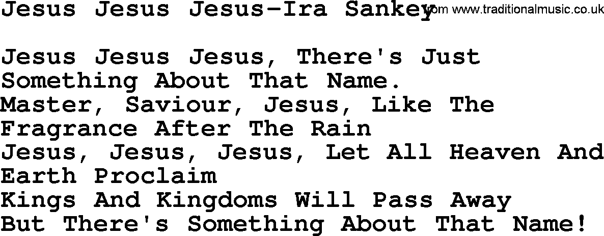 Ira Sankey hymn: Jesus Jesus Jesus-Ira Sankey, lyrics