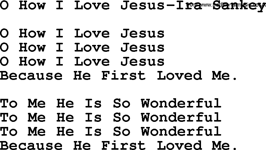Ira Sankey hymn: O How I Love Jesus-Ira Sankey, lyrics