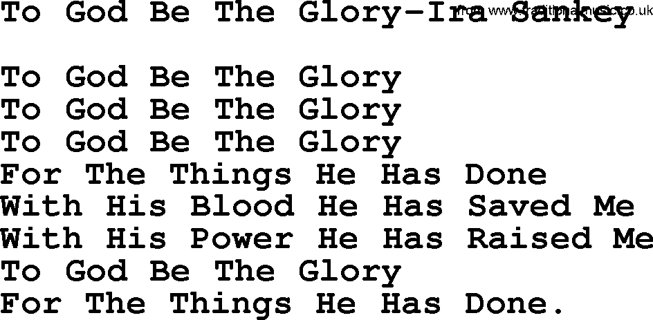 Ira Sankey hymn: To God Be The Glory-Ira Sankey, lyrics