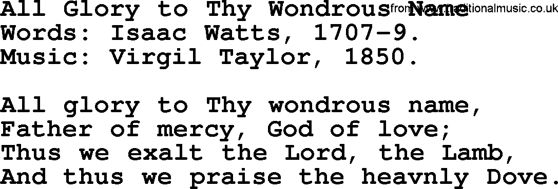 Isaac Watts Christian hymn: All Glory to Thy Wondrous Name- lyricss
