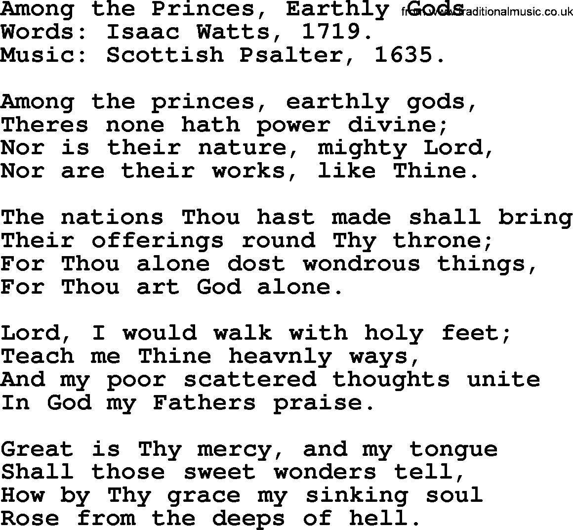 Isaac Watts Christian hymn: Among the Princes, Earthly Gods- lyricss