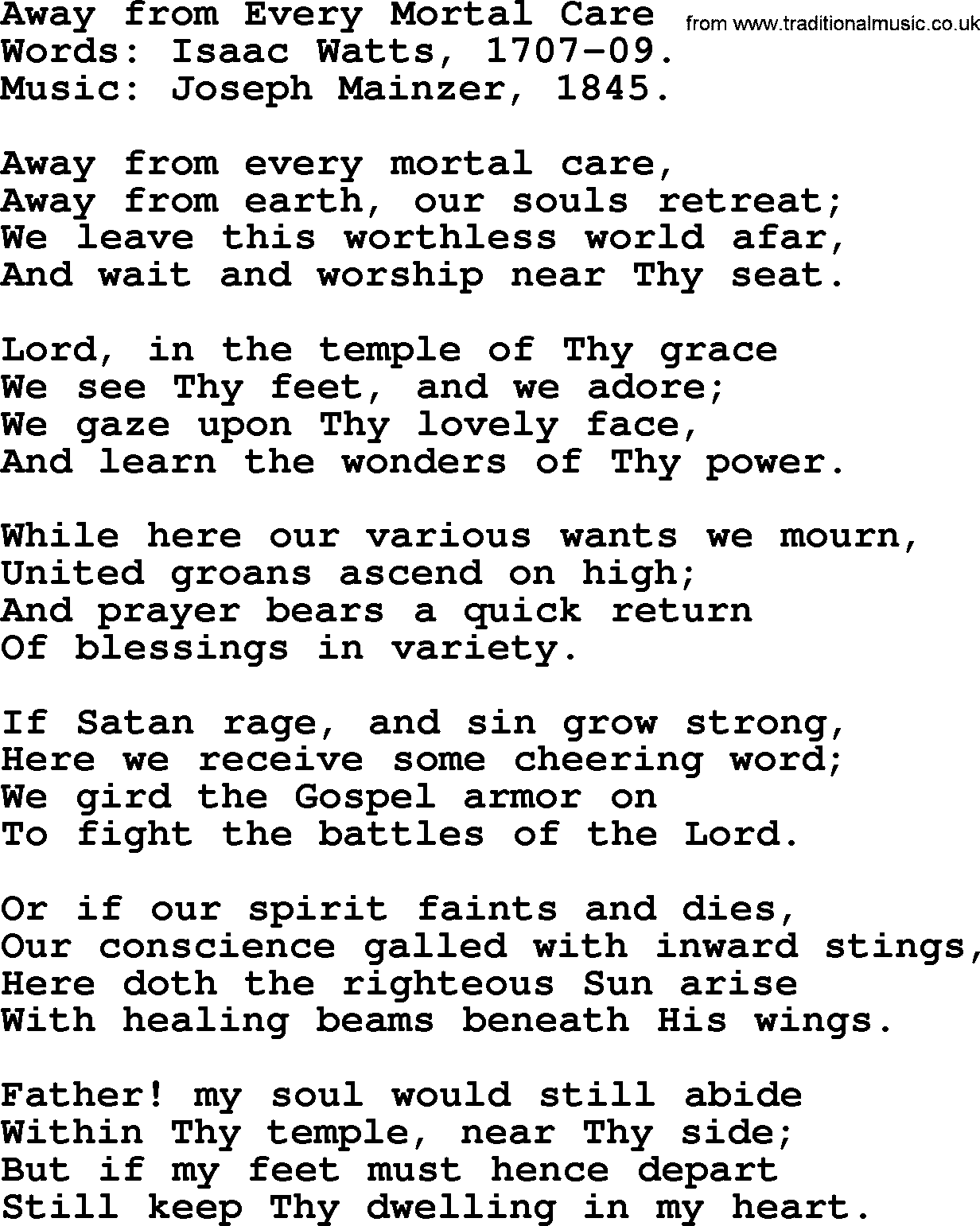Isaac Watts Christian hymn: Away from Every Mortal Care- lyricss