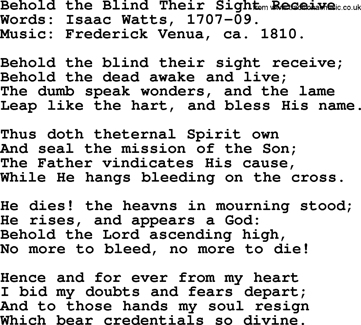 Isaac Watts Christian hymn: Behold the Blind Their Sight Receive- lyricss