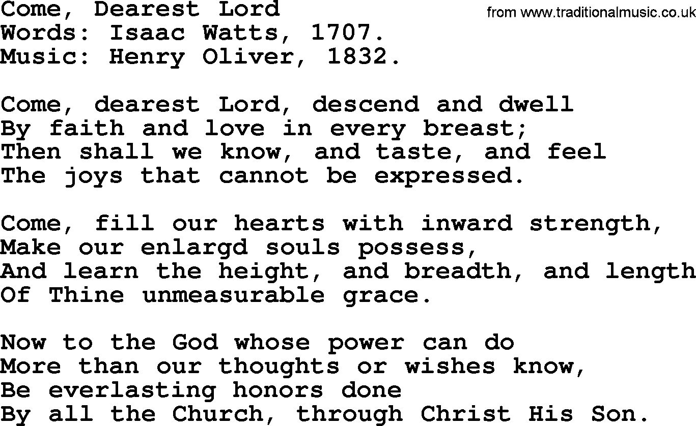 Isaac Watts Christian hymn: Come, Dearest Lord- lyricss