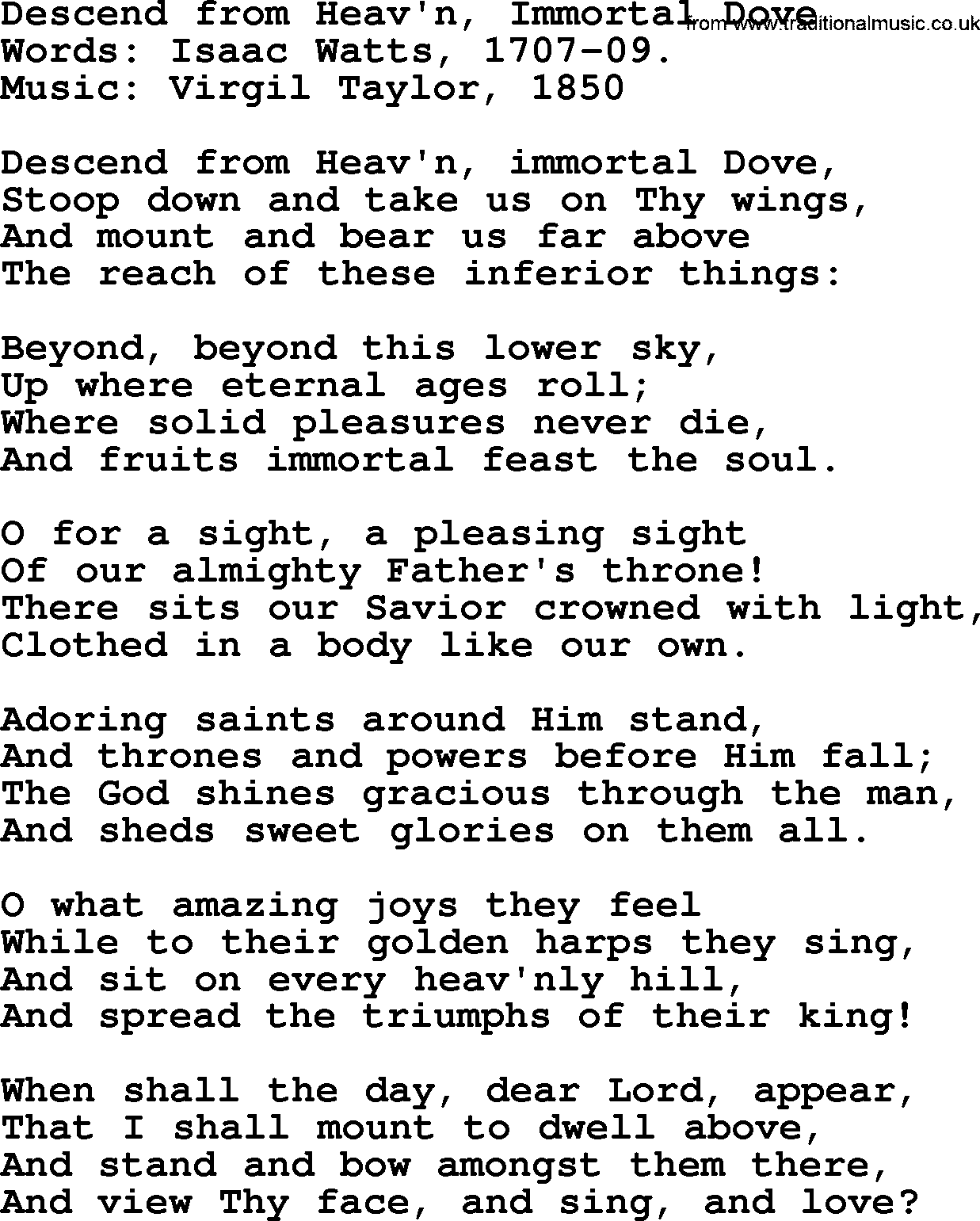 Isaac Watts Christian hymn: Descend from Heav'n, Immortal Dove- lyricss