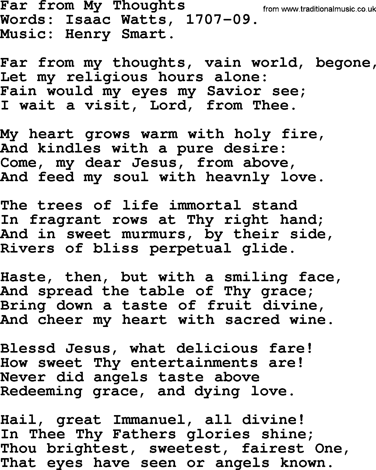 Isaac Watts Christian hymn: Far from My Thoughts- lyricss