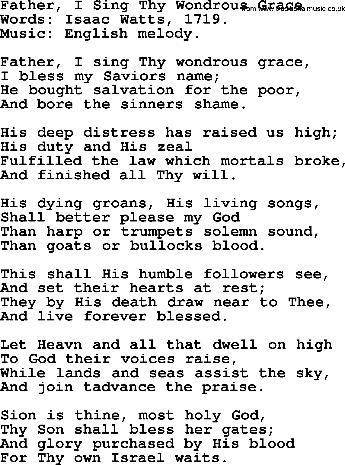 Isaac Watts Christian hymn: Father, I Sing Thy Wondrous Grace- lyricss