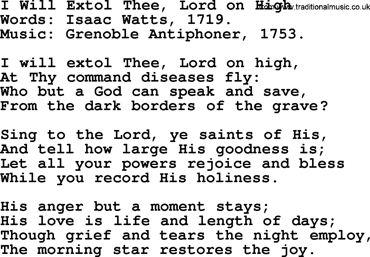 Isaac Watts Christian hymn: I Will Extol Thee, Lord on High- lyricss