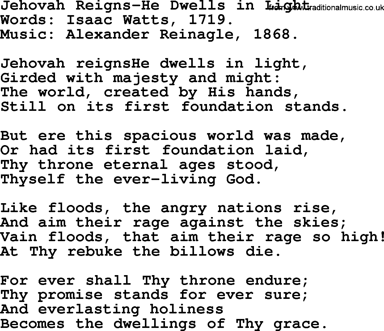 Isaac Watts Christian hymn: Jehovah Reigns-He Dwells in Light- lyricss