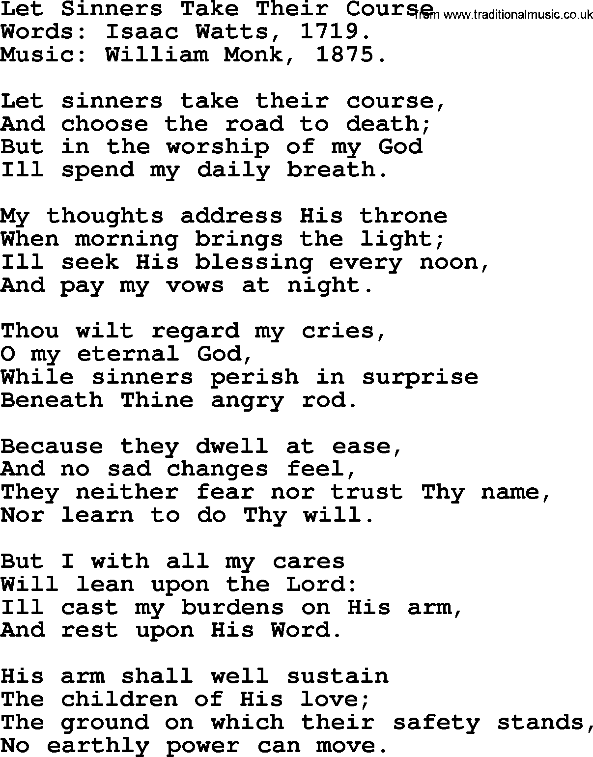 Isaac Watts Christian hymn: Let Sinners Take Their Course- lyricss