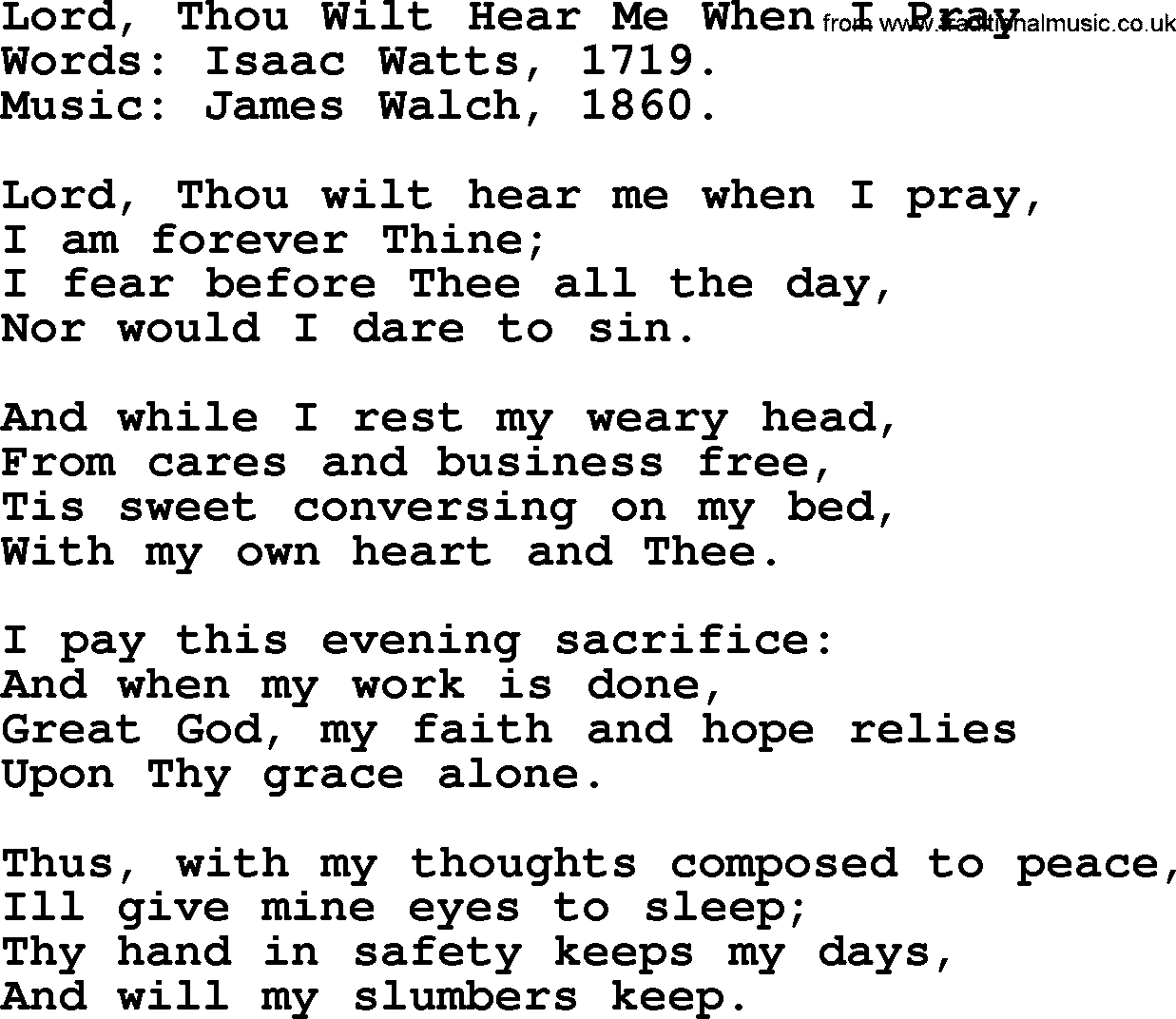 Isaac Watts Christian hymn: Lord, Thou Wilt Hear Me When I Pray- lyricss