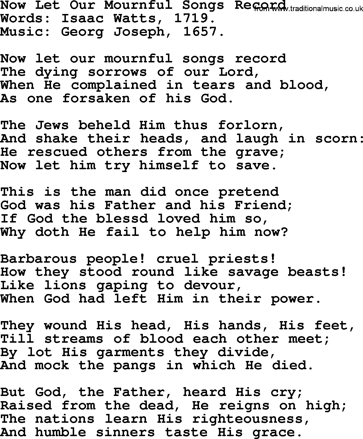 Isaac Watts Christian hymn: Now Let Our Mournful Songs Record- lyricss