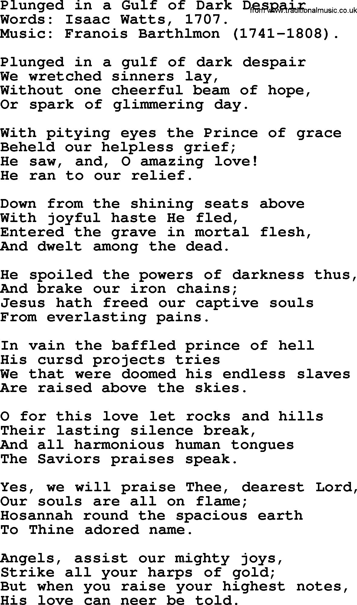 Isaac Watts Christian hymn: Plunged in a Gulf of Dark Despair- lyricss