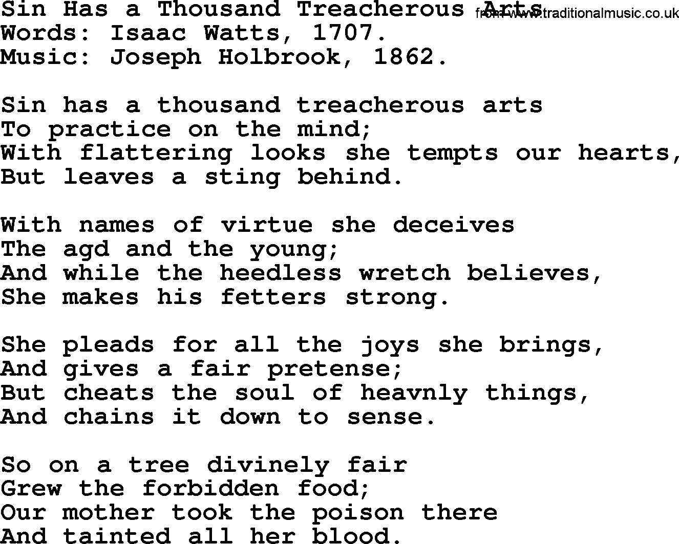 Isaac Watts Christian hymn: Sin Has a Thousand Treacherous Arts- lyricss
