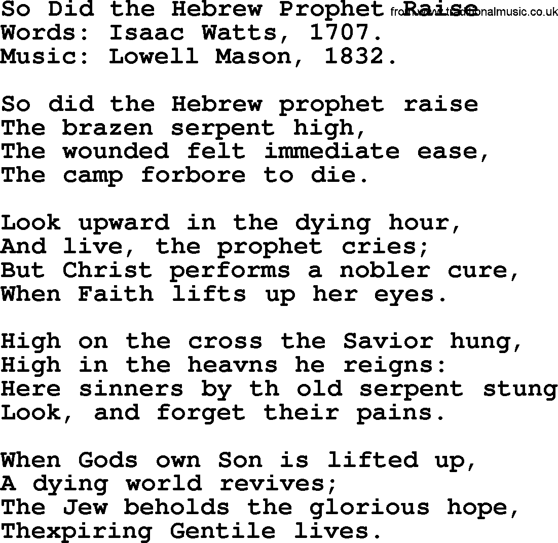 Isaac Watts Christian hymn: So Did the Hebrew Prophet Raise- lyricss