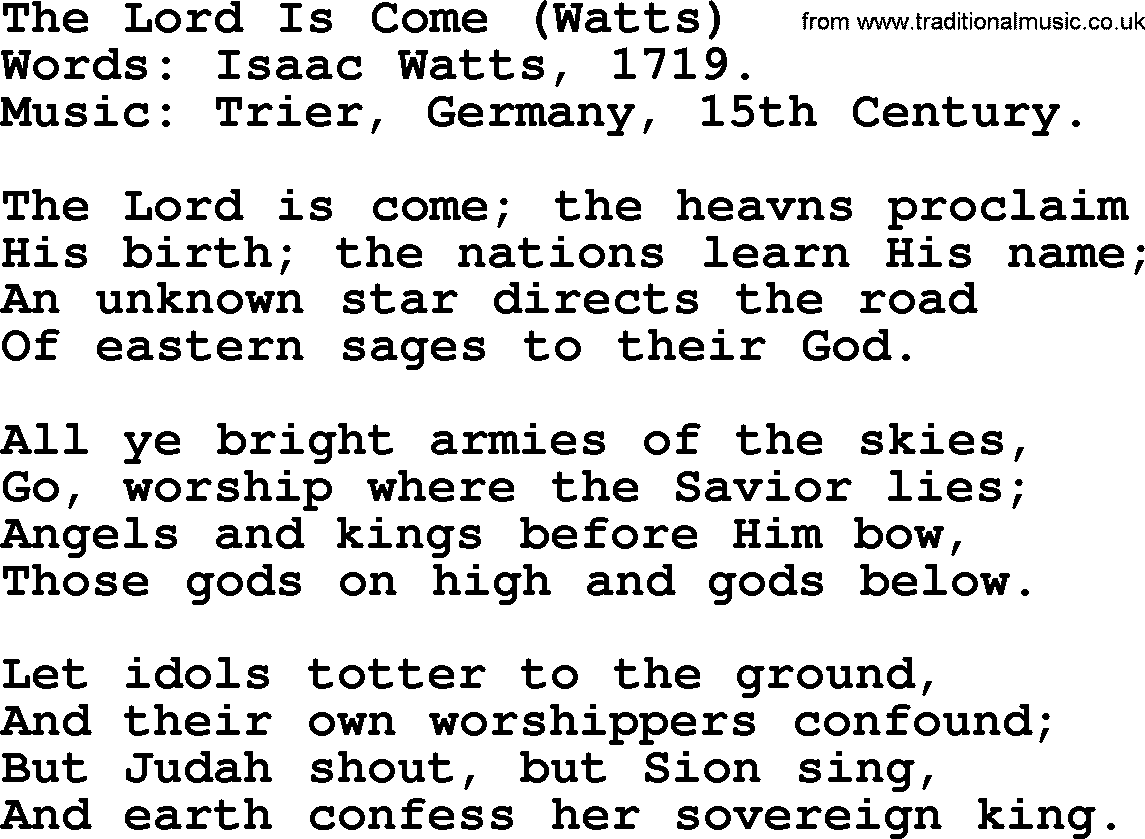 Isaac Watts Christian hymn: The Lord Is Come (Watts)- lyricss