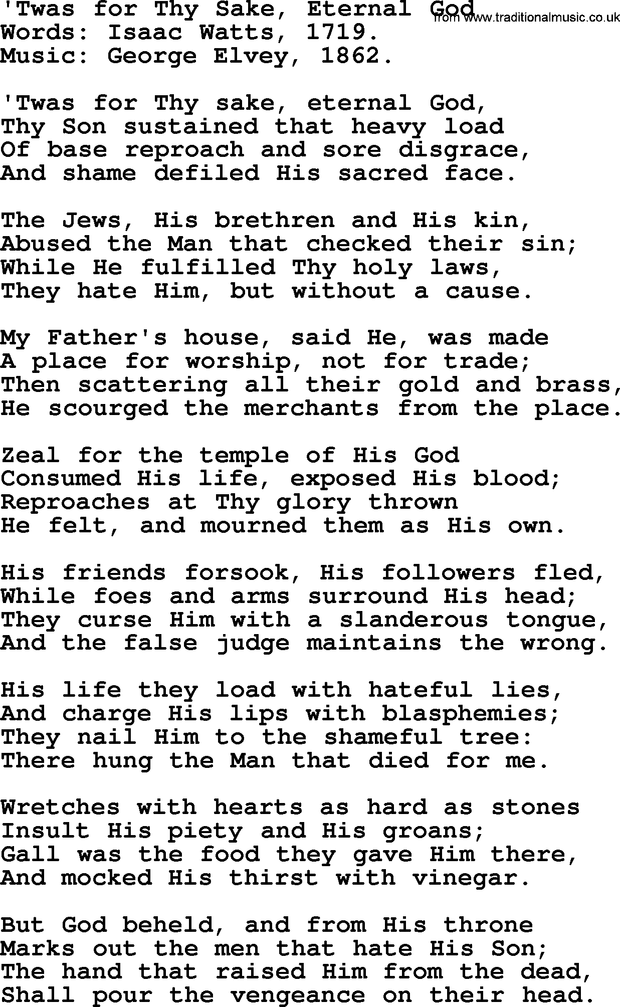 Isaac Watts Christian hymn: 'Twas for Thy Sake, Eternal God- lyricss