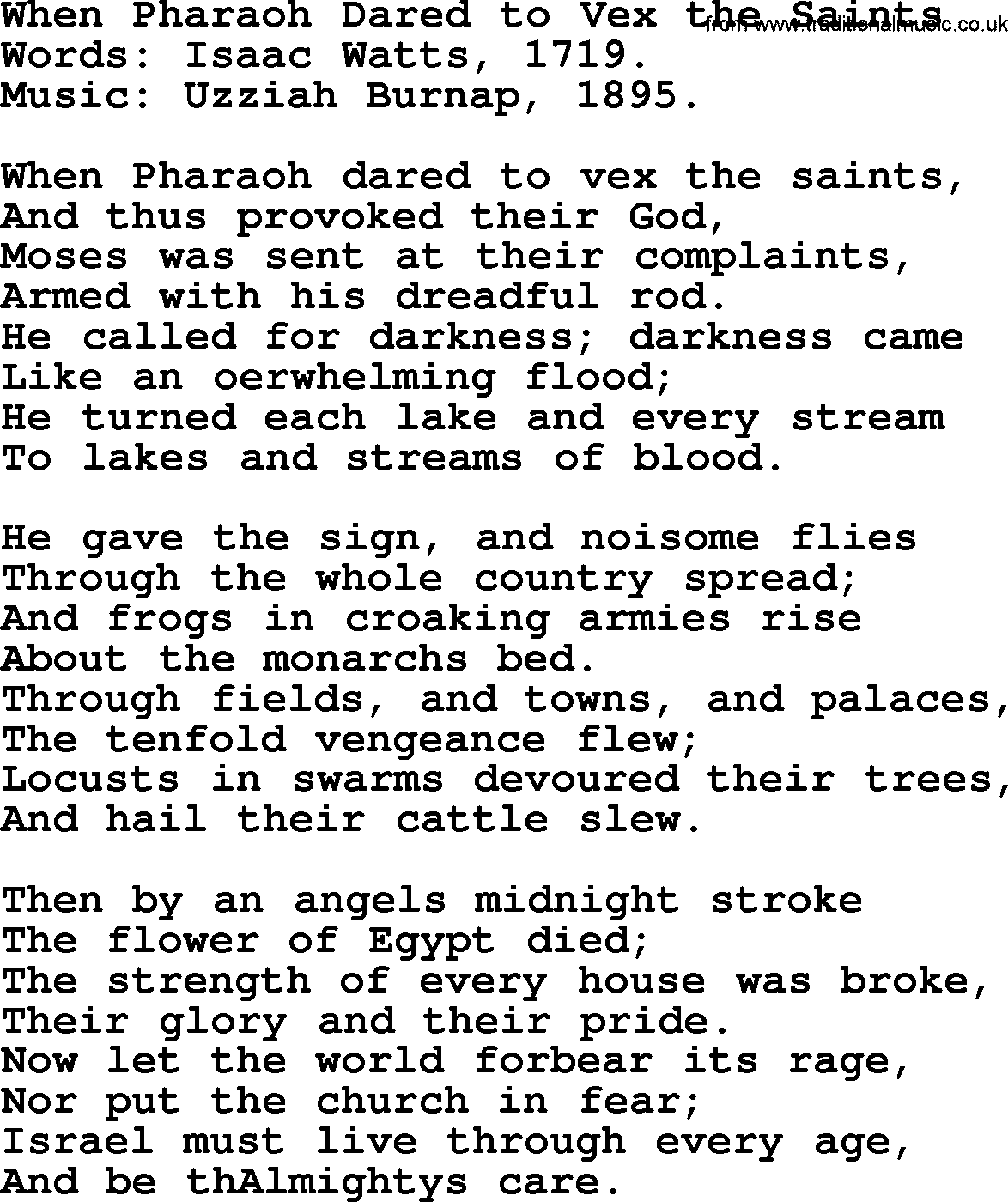 Isaac Watts Christian hymn: When Pharaoh Dared to Vex the Saints- lyricss