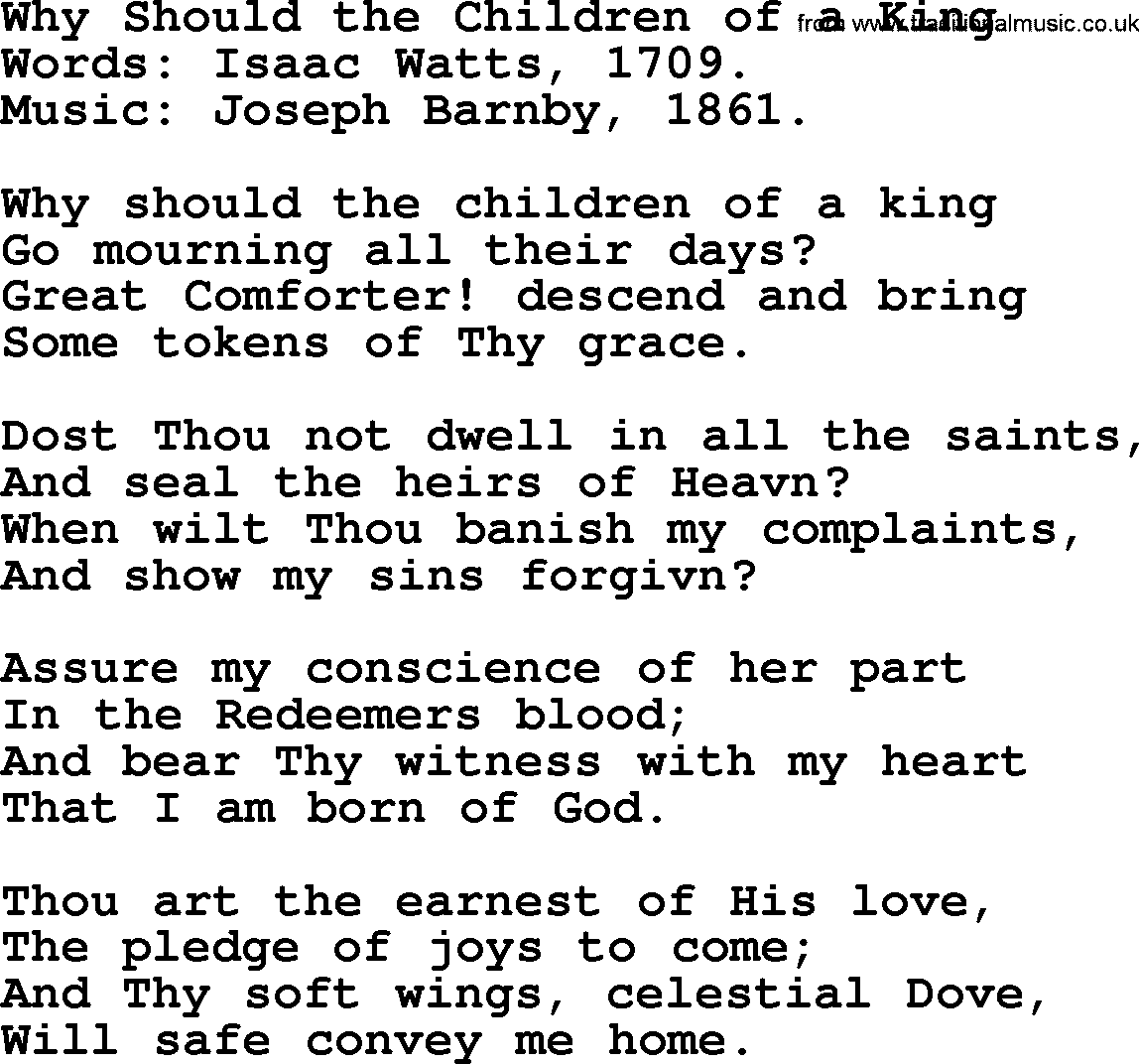 Isaac Watts Christian hymn: Why Should the Children of a King- lyricss
