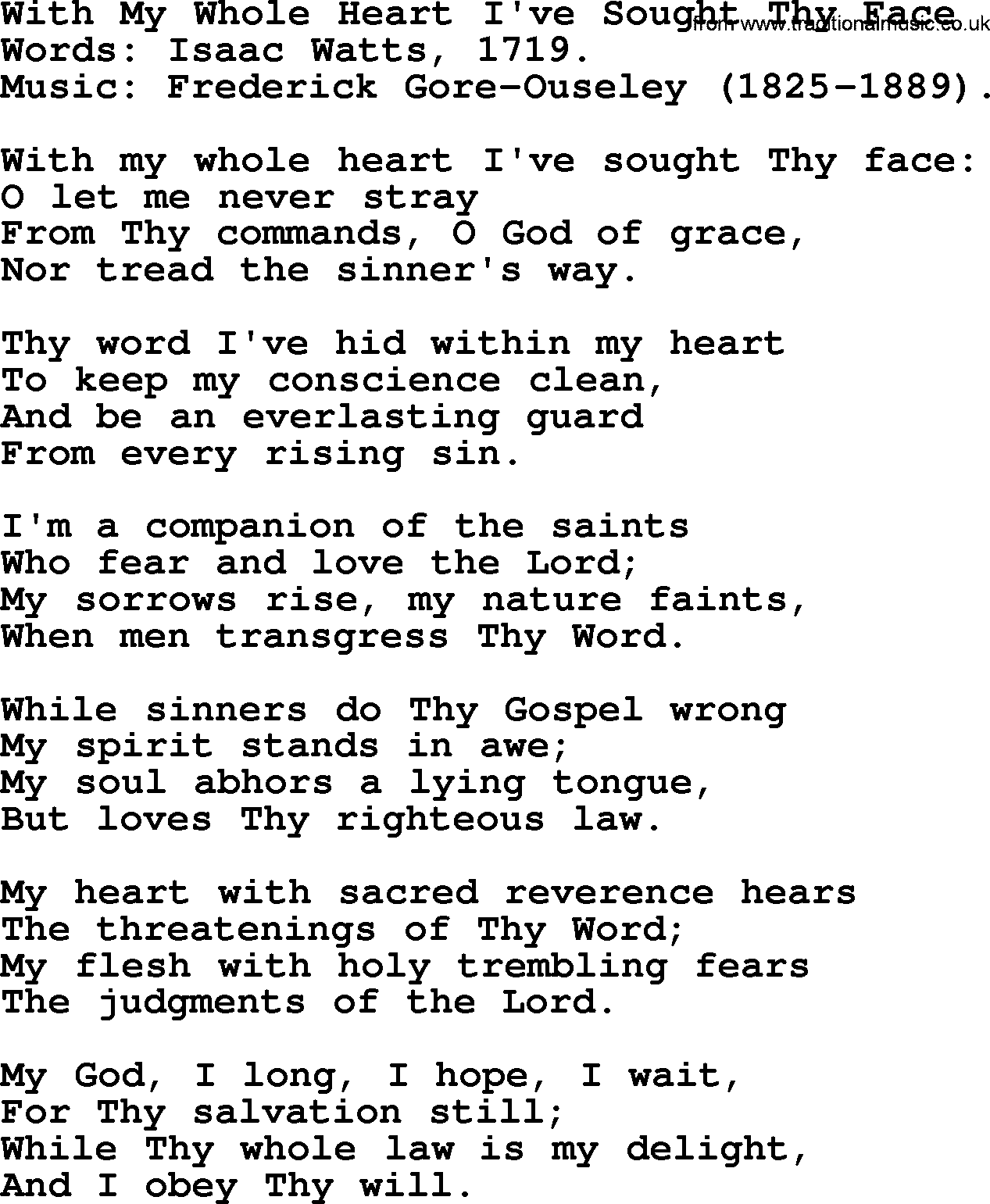Isaac Watts Christian hymn: With My Whole Heart I've Sought Thy Face- lyricss