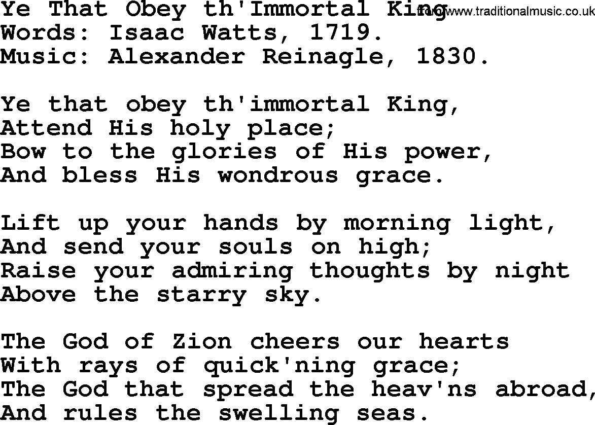 Isaac Watts Christian hymn: Ye That Obey th'Immortal King- lyricss