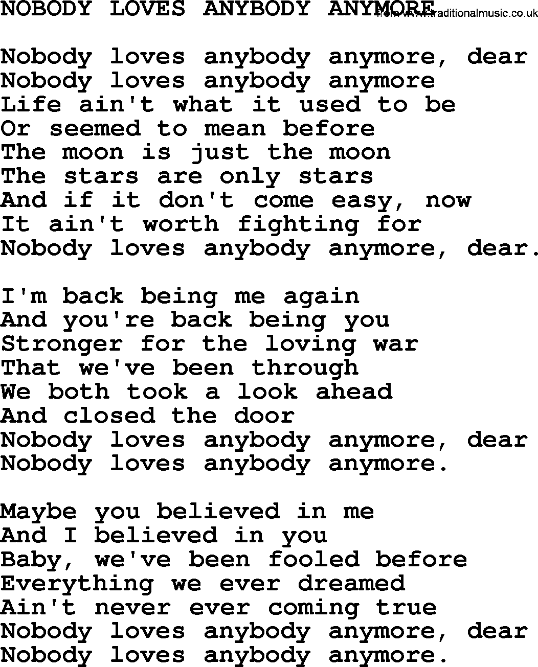 Kris Kristofferson song: Nobody Loves Anybody Anymore lyrics