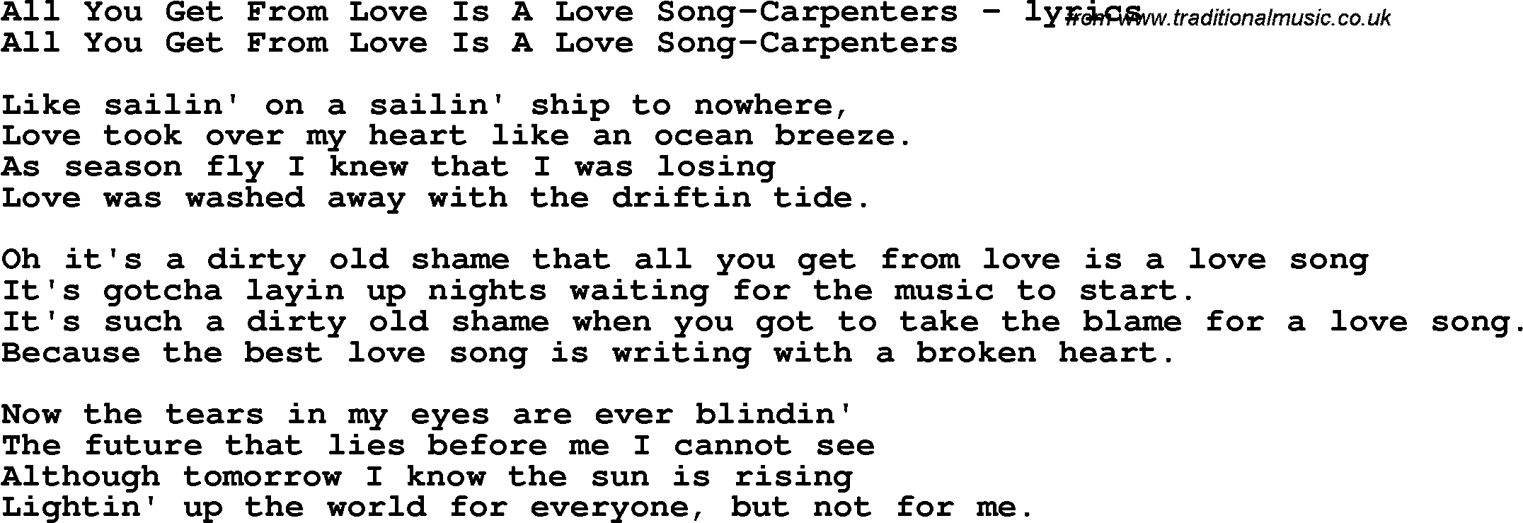 Love Song Lyrics for: All You Get From Love Is A Love Song-Carpenters