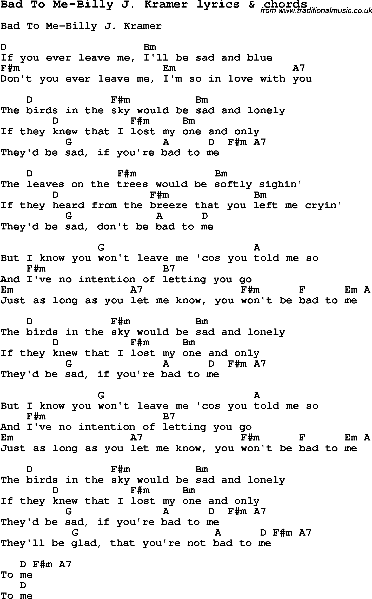 Love Song Lyrics for: Bad To Me-Billy J. Kramer with chords for Ukulele, Guitar Banjo etc.