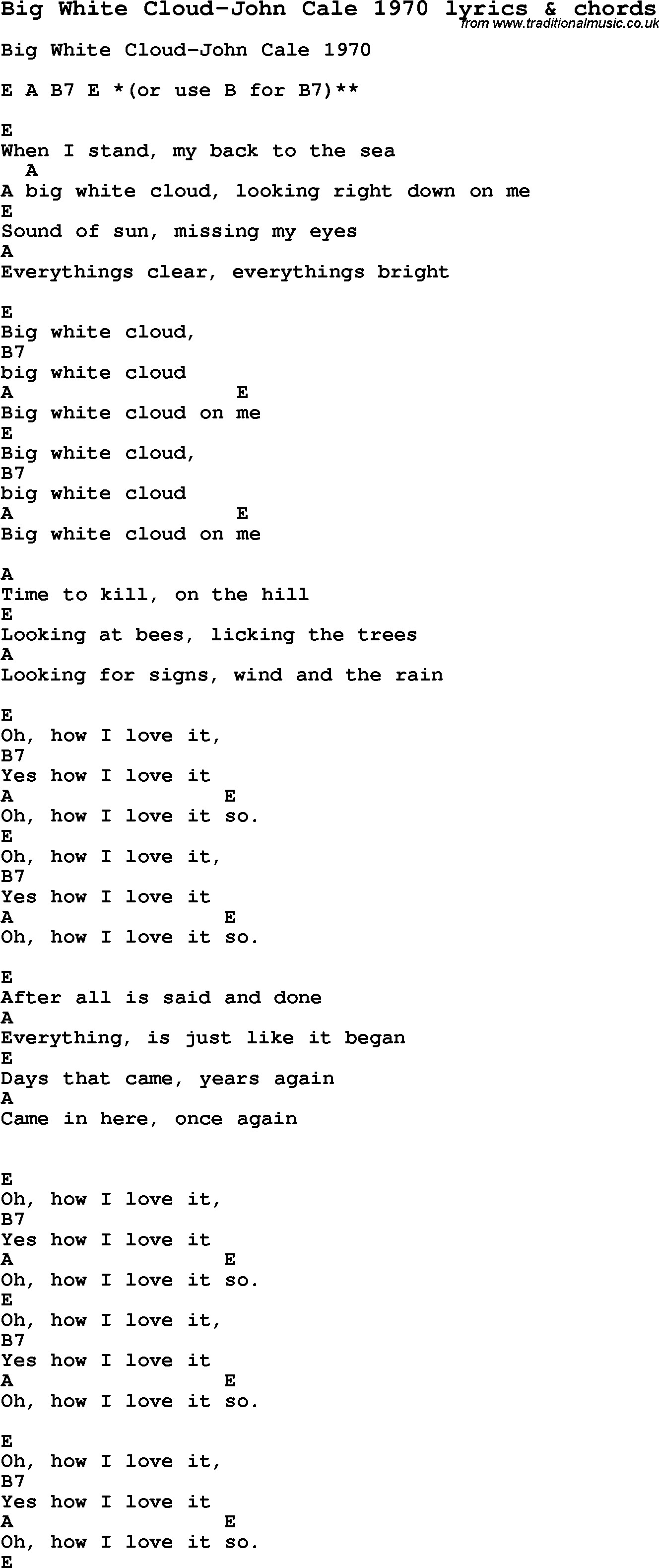 Love Song Lyrics for: Big White Cloud-John Cale 1970 with chords for Ukulele, Guitar Banjo etc.