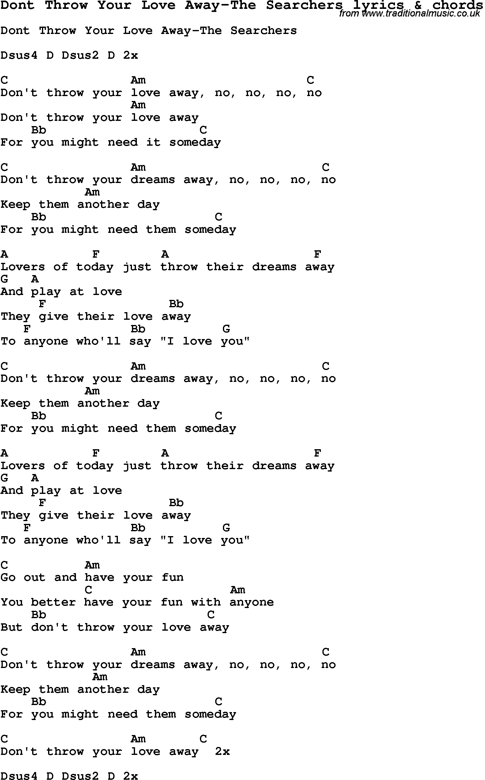 Love Song Lyrics for: Dont Throw Your Love Away-The Searchers with chords for Ukulele, Guitar Banjo etc.