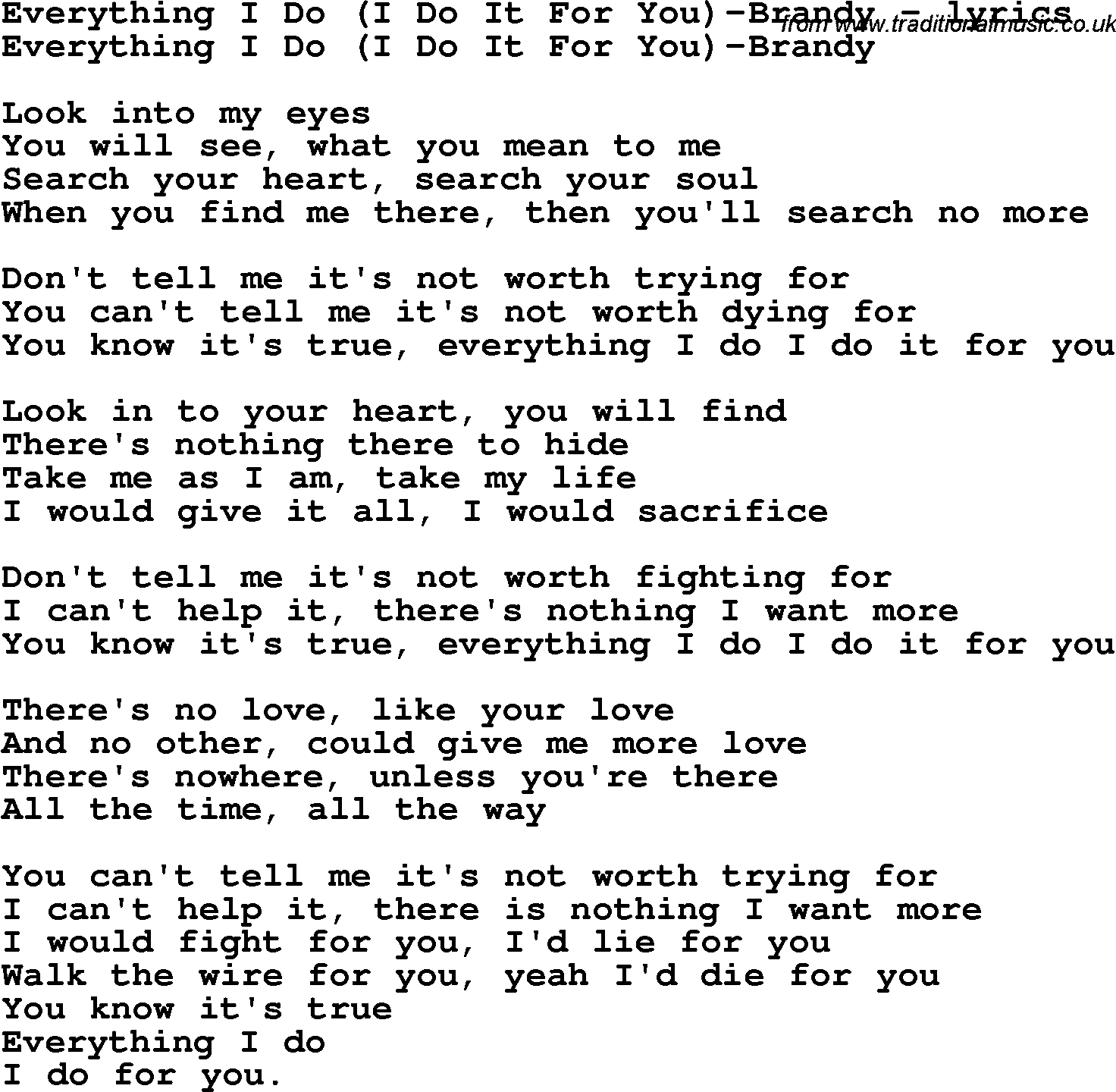 Love Song Lyrics for: Everything I Do (I Do It For You)-Brandy