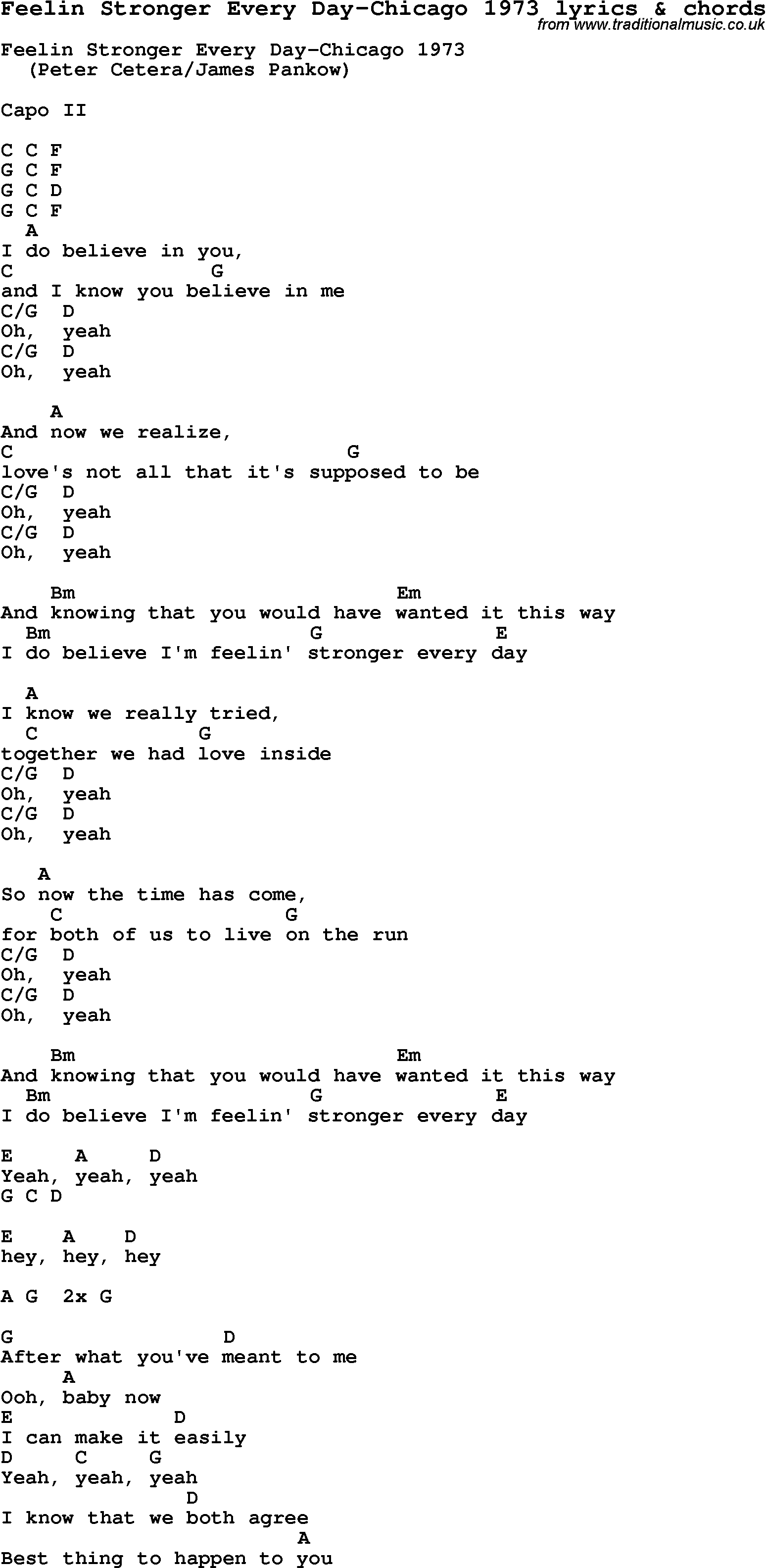 Love Song Lyrics for: Feelin Stronger Every Day-Chicago 1973 with chords for Ukulele, Guitar Banjo etc.