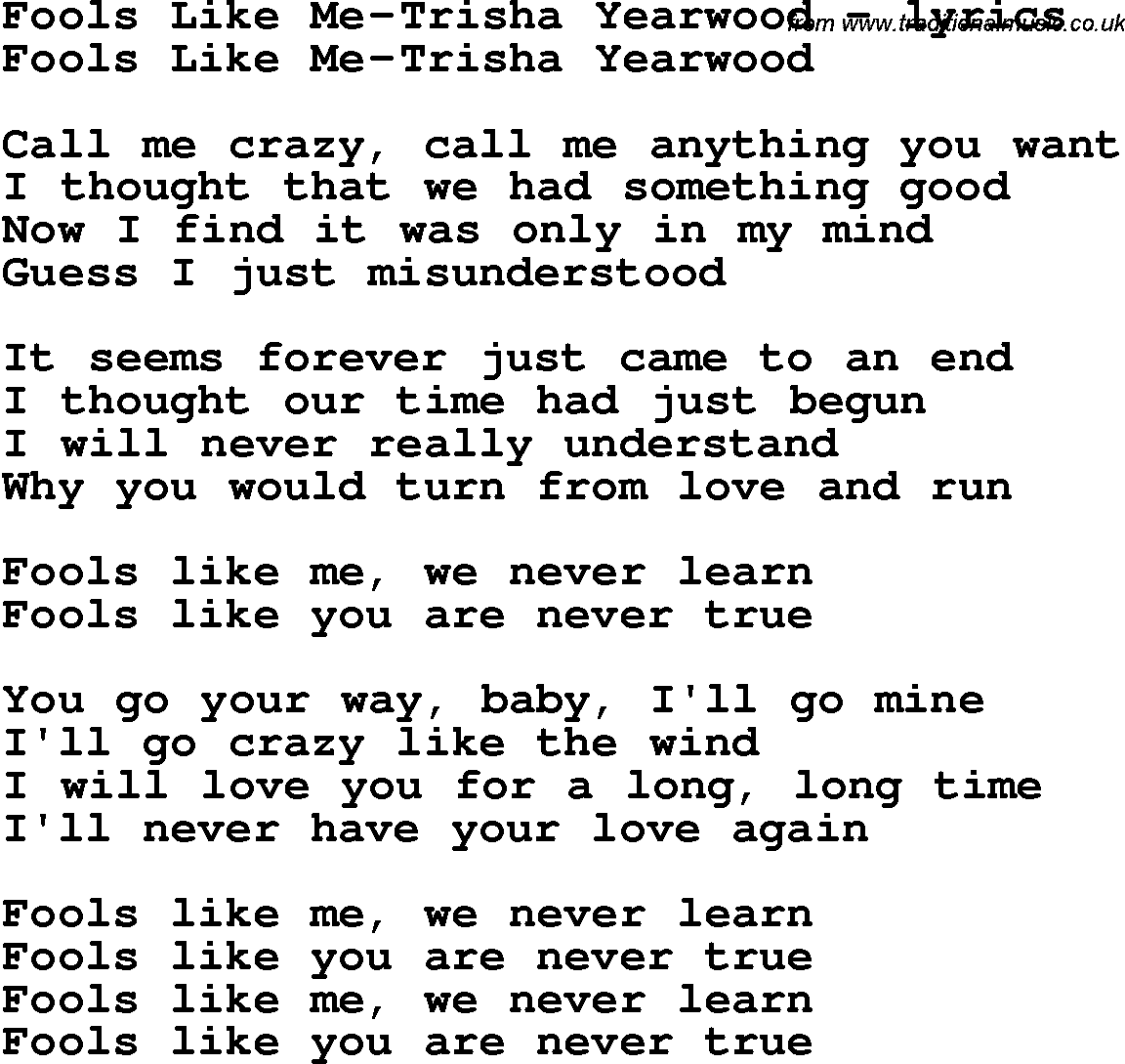Love Song Lyrics for: Fools Like Me-Trisha Yearwood