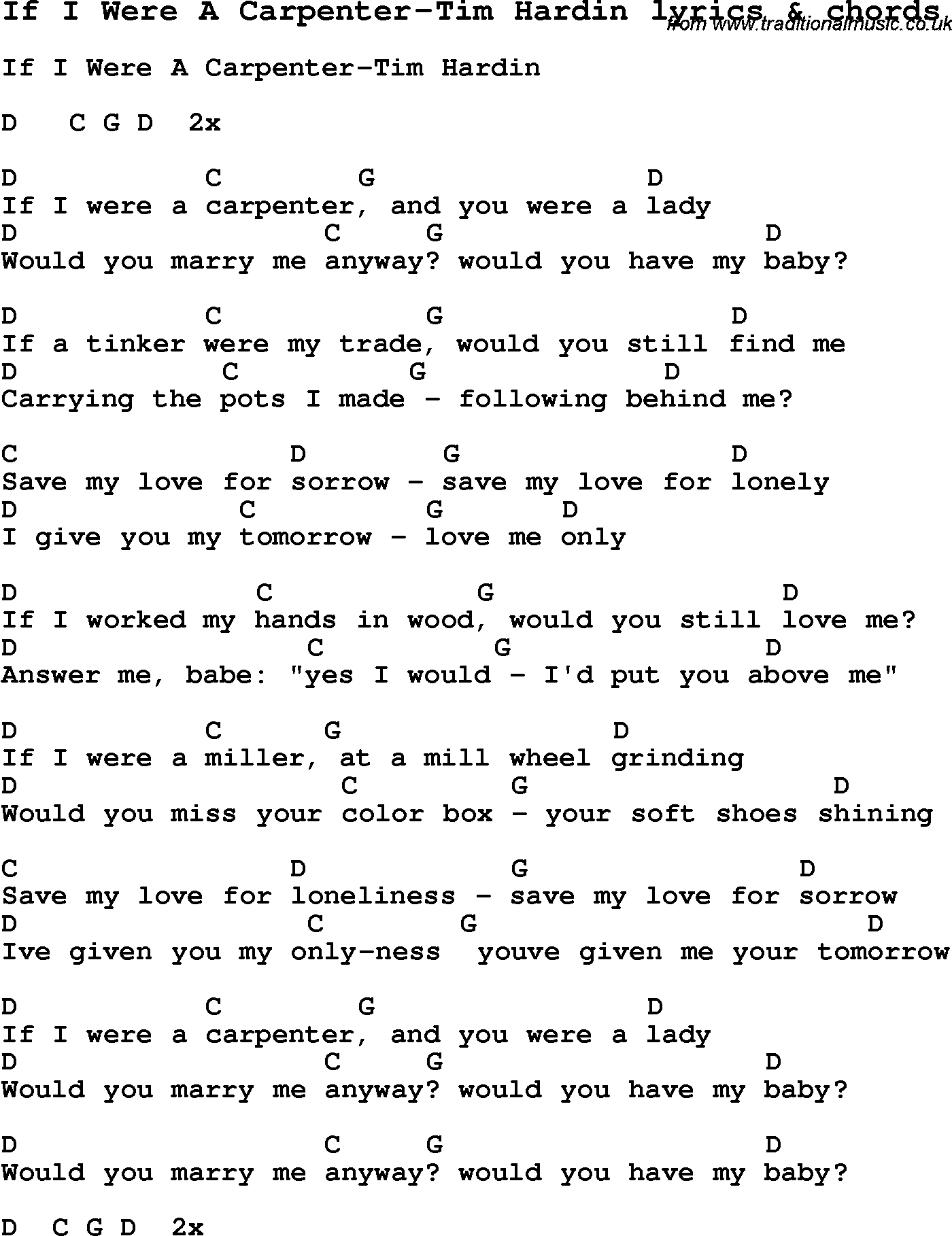 Love Song Lyrics for: If I Were A Carpenter-Tim Hardin with chords for Ukulele, Guitar Banjo etc.