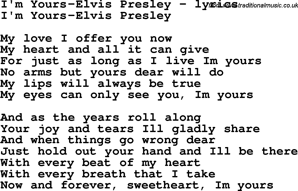 Love Song Lyrics for: I'm Yours-Elvis Presley