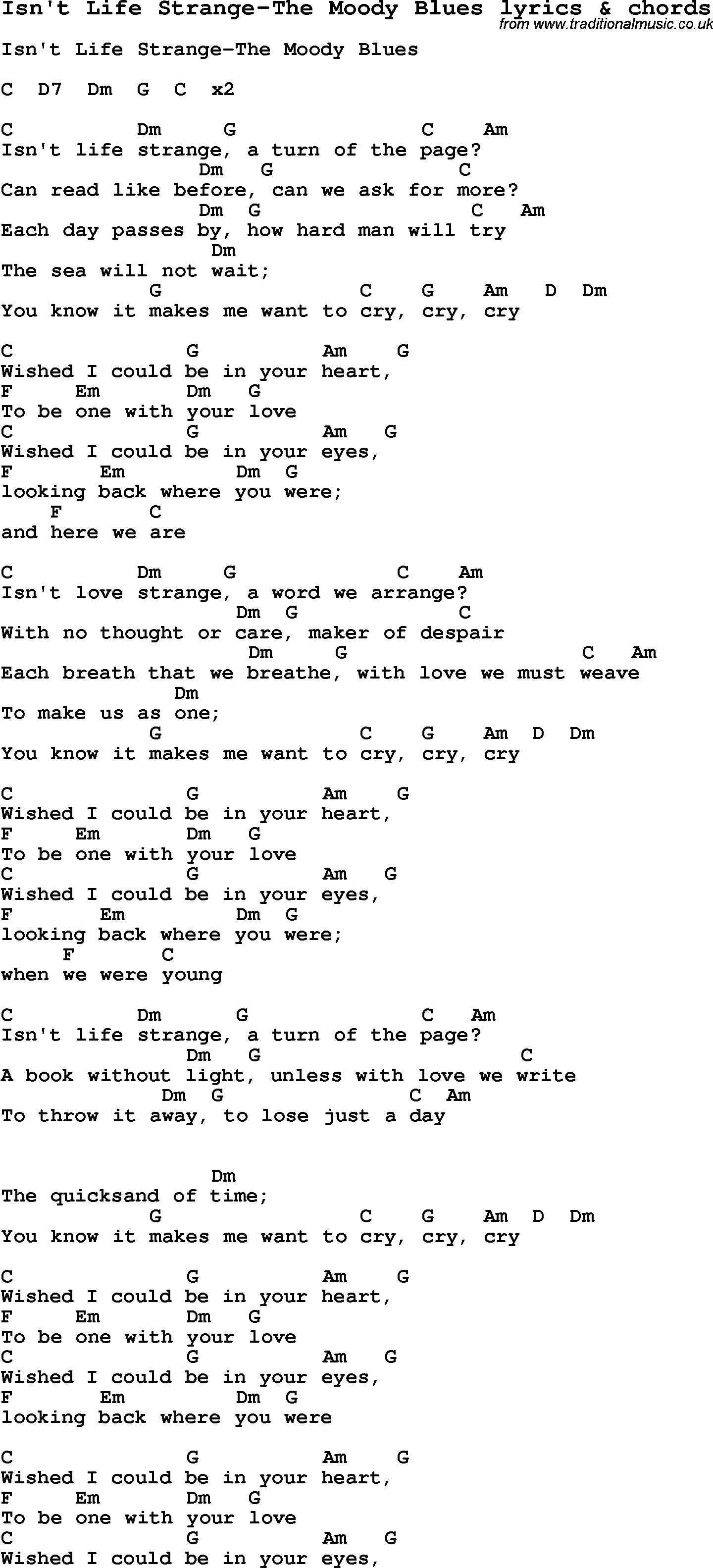 Love Song Lyrics for: Isn't Life Strange-The Moody Blues with chords for Ukulele, Guitar Banjo etc.