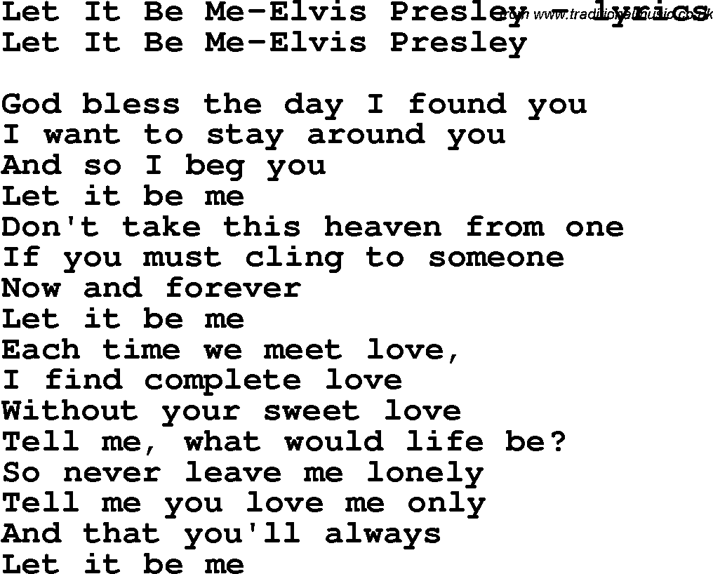 Love Song Lyrics for:Let It Be Me-Elvis Presley