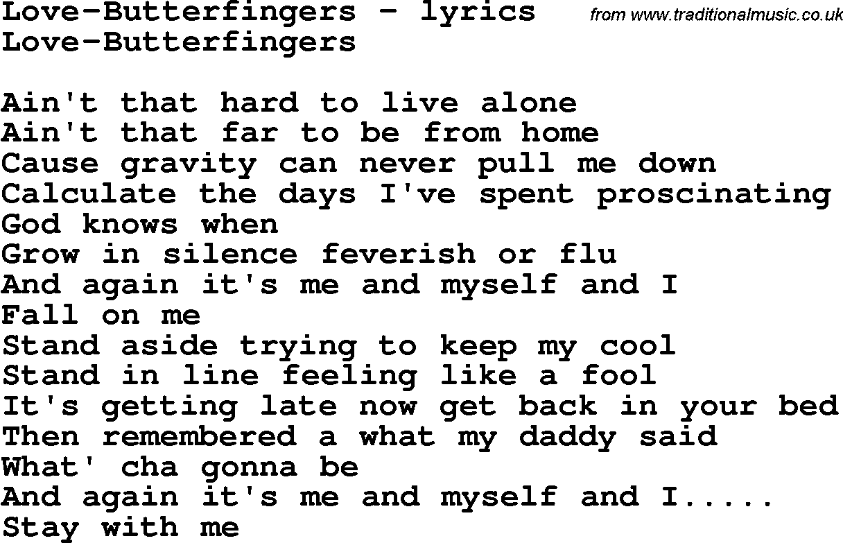 Love Song Lyrics for: Love-Butterfingers