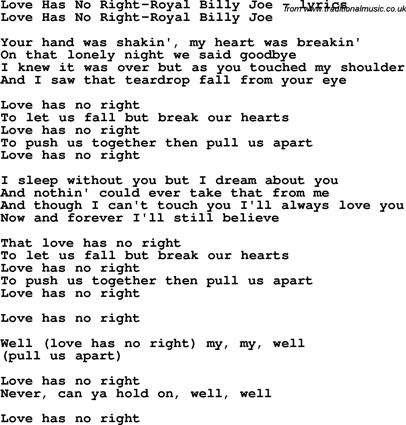 Love Song Lyrics for: Love Has No Right-Royal Billy Joe