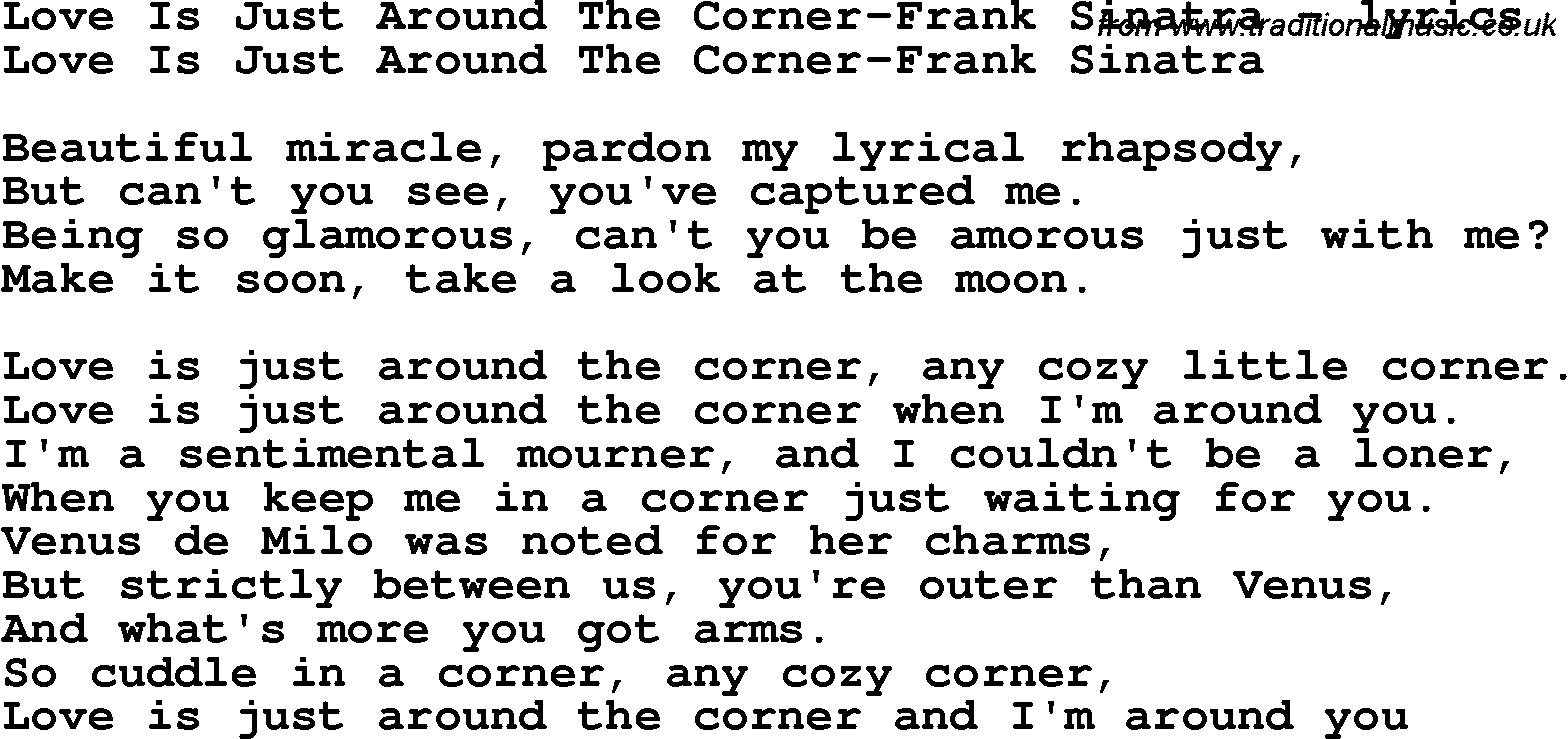 Love Song Lyrics for: Love Is Just Around The Corner-Frank Sinatra