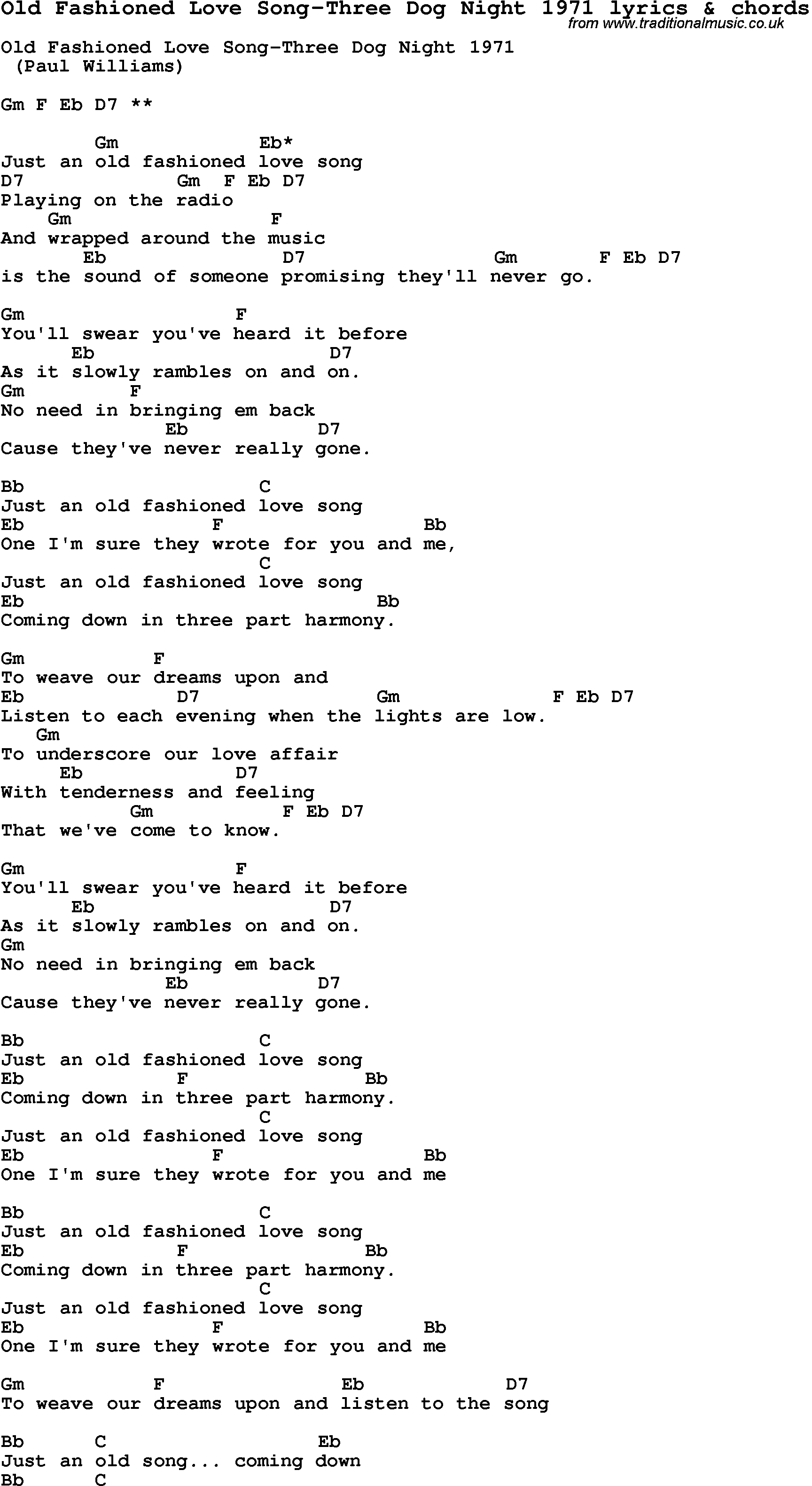 Love Song Lyrics for: Old Fashioned Love Song-Three Dog Night 1971 with chords for Ukulele, Guitar Banjo etc.