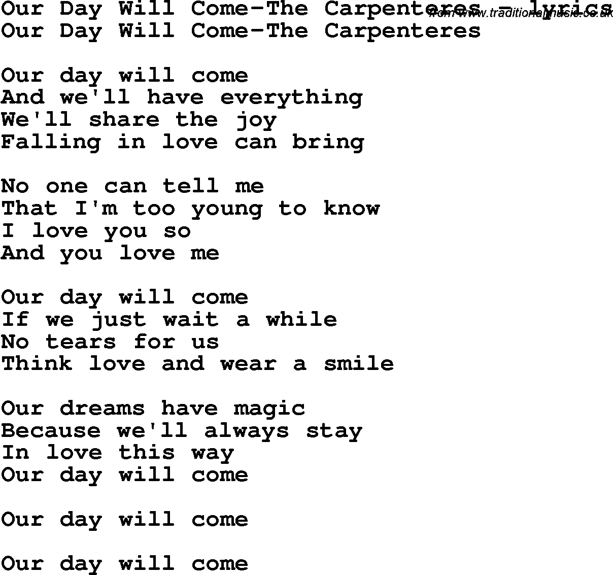 Love Song Lyrics for: Our Day Will Come-The Carpenteres