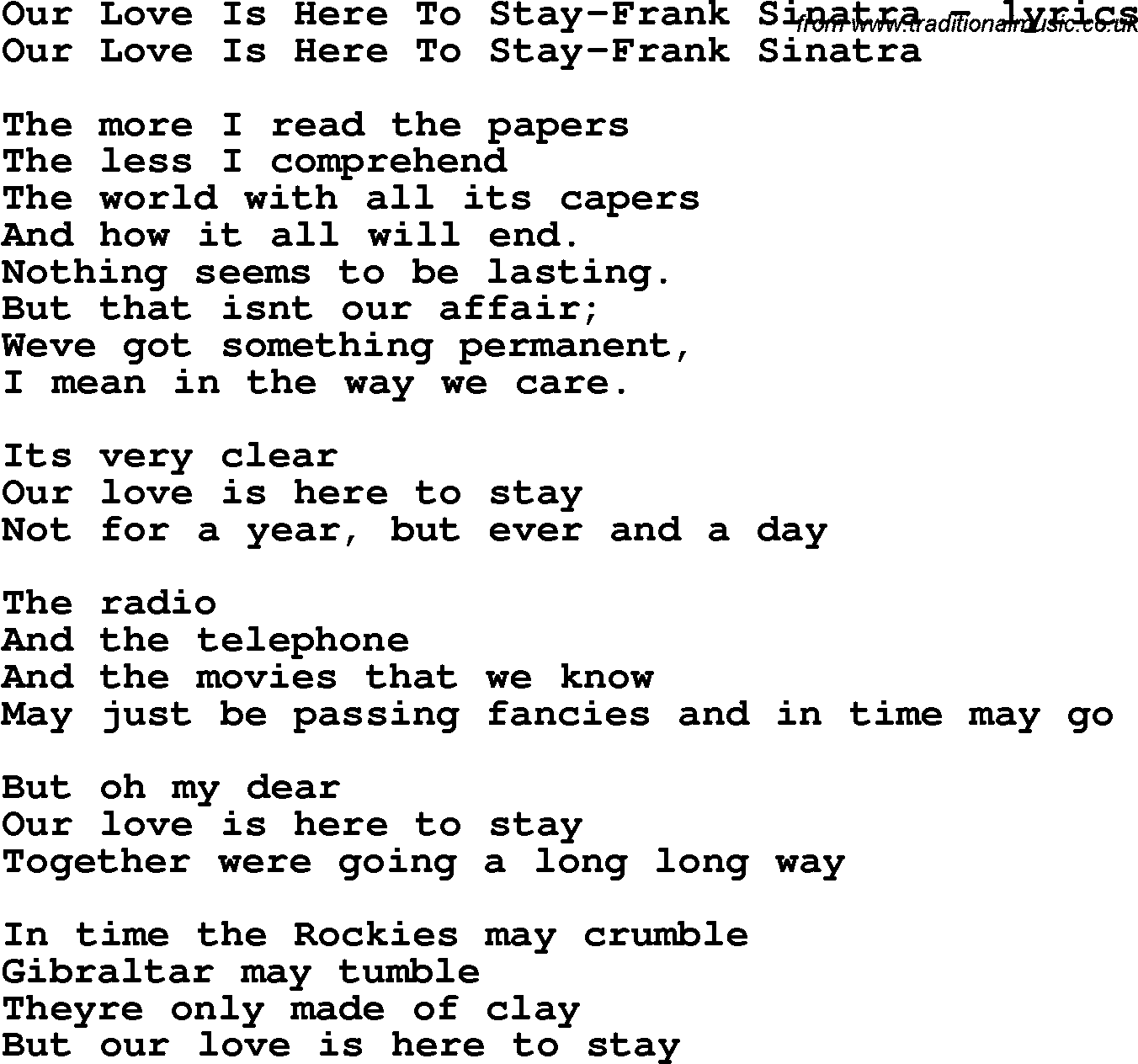 Love Song Lyrics for: Our Love Is Here To Stay-Frank Sinatra