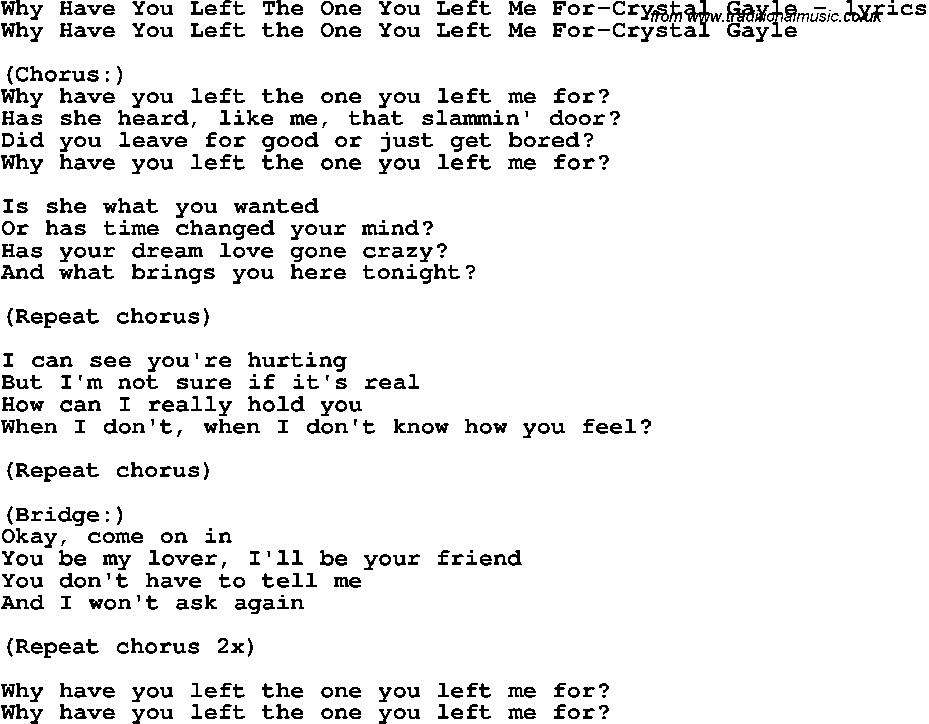 Love Song Lyrics for: Why Have You Left The One You Left Me For-Crystal Gayle