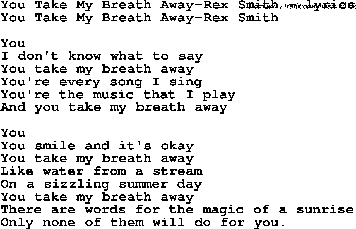Love Song Lyrics for: You Take My Breath Away-Rex Smith